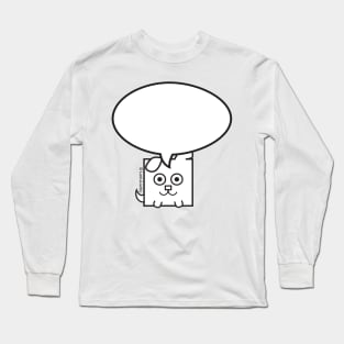 Lucky Said It. Express yourself! Long Sleeve T-Shirt